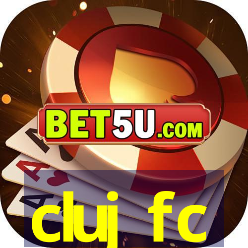 cluj fc